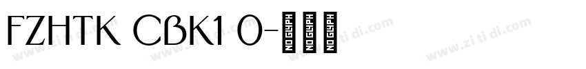 FZHTK CBK1 0字体转换